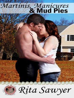 cover image of Martinis, Manicures & Mud Pies